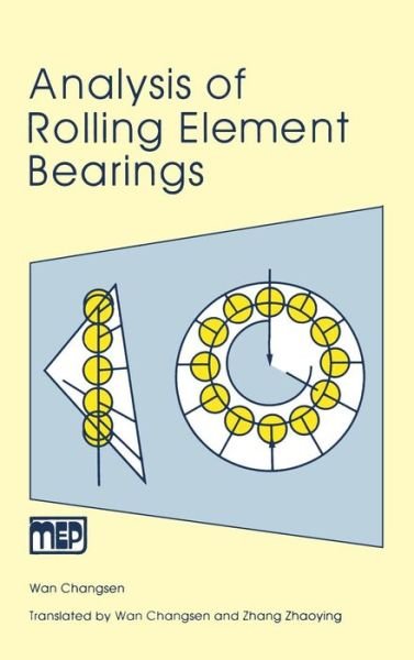 Cover for Wan Changsen · Analysis of Rolling Element Bearings (Hardcover Book) (1992)