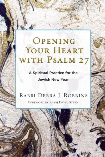 Cover for Debra J Robbins · Opening Your Heart with Psalm 27 (Paperback Book) (2019)