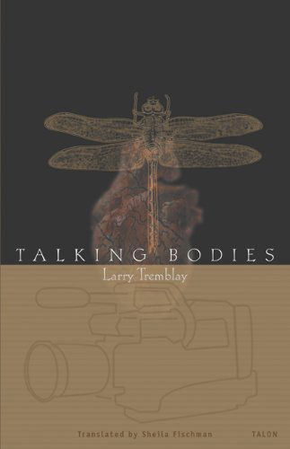 Cover for Larry Tremblay · Talking Bodies (Paperback Book) (2001)