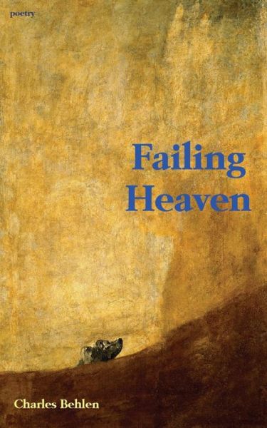 Cover for Charles Behlen · Failing Heaven (Paperback Book) (2014)