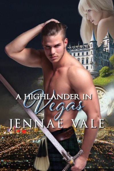 Cover for Jennae Vale · A Highlander In Vegas (Pocketbok) (2016)