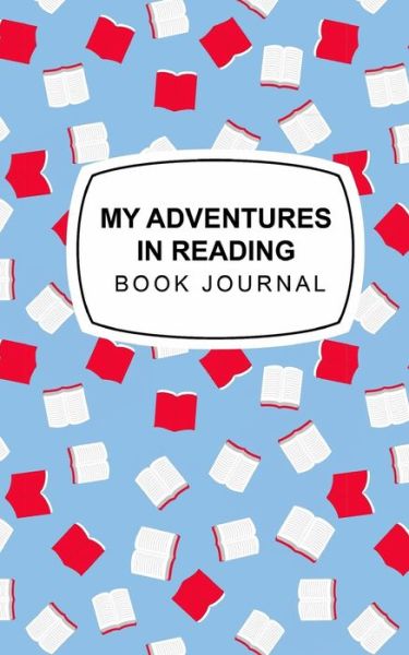 Cover for Valerie Mirarchi · My Adventures in Reading (Paperback Book) (2021)