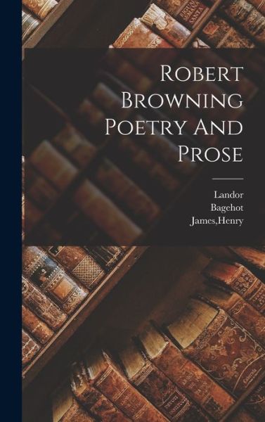 Cover for Landor · Robert Browning Poetry And Prose (Hardcover Book) (2021)