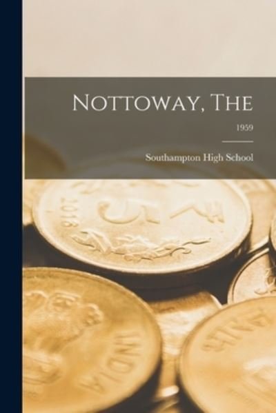 Southampton High School · Nottoway, The; 1959 (Pocketbok) (2021)