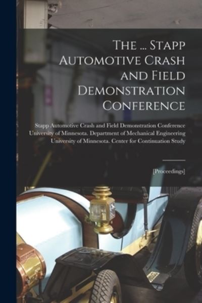 Cover for Stapp Automotive Crash and Field Demo · The ... Stapp Automotive Crash and Field Demonstration Conference (Paperback Book) (2021)