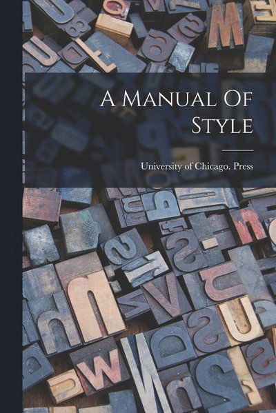 Cover for University of Chicago Press · Manual of Style (Book) (2022)