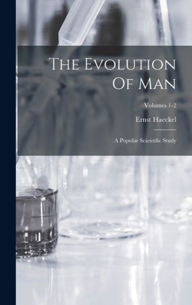 Cover for Ernst Haeckel · Evolution of Man (Buch) (2022)