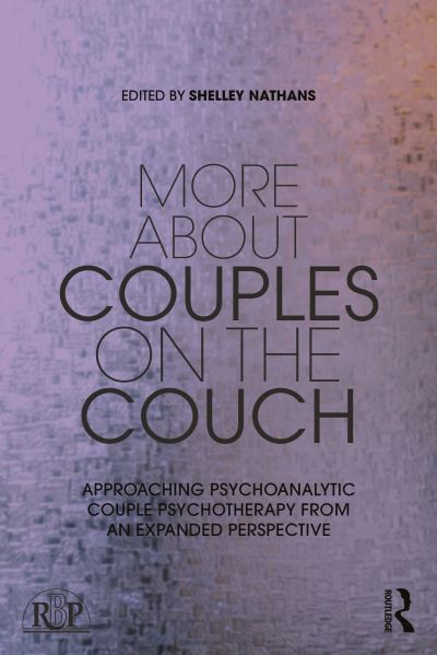 More About Couples on the Couch: Approaching Psychoanalytic Couple Psychotherapy from an Expanded Perspective - Relational Perspectives Book Series (Pocketbok) (2022)