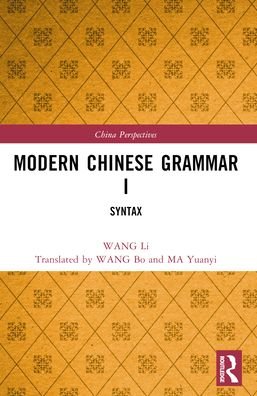 Cover for WANG Li · Modern Chinese Grammar I: Syntax - China Perspectives (Paperback Book) (2024)