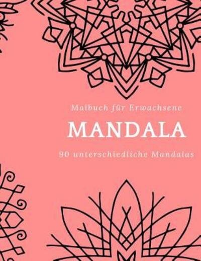 Cover for Painting Book · Malbuch f r Erwachsene Mandala 90 unterschiedliche Mandalas (Pocketbok) (2019)