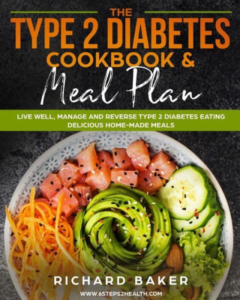 Cover for Richard Baker · The Type 2 Diabetes Cookbook &amp; Meal Plan (Taschenbuch) (2019)