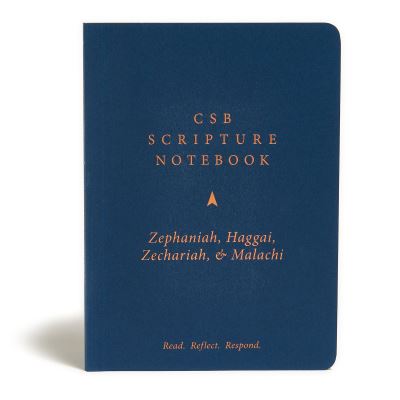 CSB Scripture Notebook, Zephaniah, Haggai, Zechariah, Malachi : Read. Reflect. Respond. - CSB Bibles by Holman - Books - Holman Bible Publishers - 9781087731452 - March 15, 2021