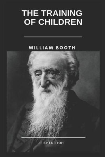 Cover for William Booth · The Training of Children (Paperback Bog) (2019)