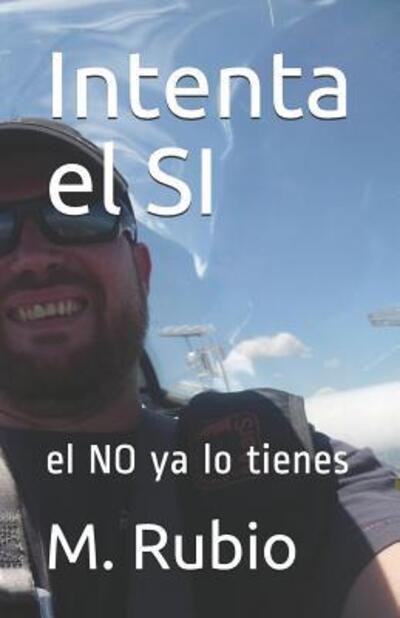 Cover for M Rubio · Intenta El Si (Paperback Book) (2019)