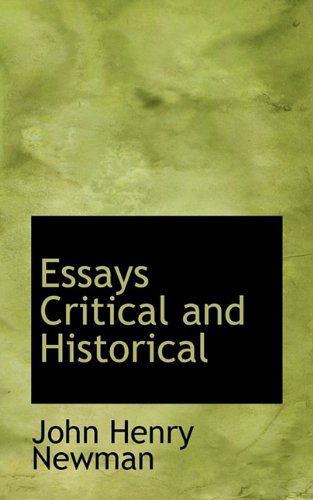 Cover for Cardinal John Henry Newman · Essays Critical and Historical (Paperback Book) (2009)