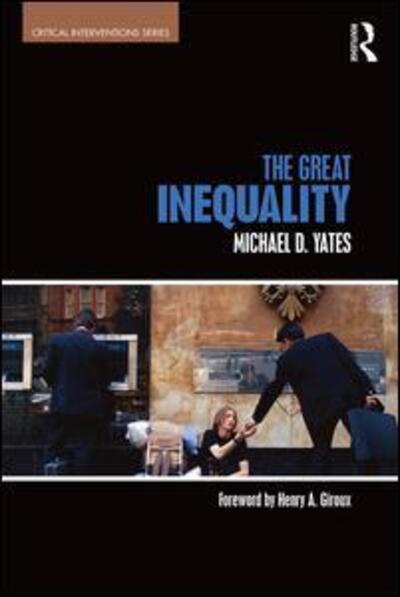 Cover for Michael Yates · The Great Inequality - Critical Interventions (Paperback Book) (2016)