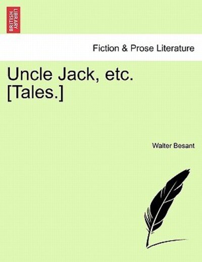 Cover for Walter Besant · Uncle Jack, Etc. [tales.] (Paperback Book) (2011)