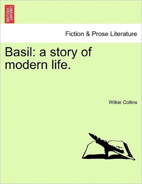 Cover for Au Wilkie Collins · Basil: A Story of Modern Life (Taschenbuch) (2011)