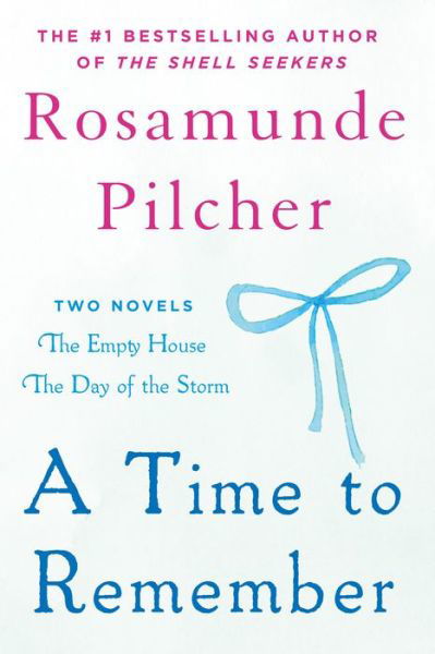 A Time to Remember: The Empty House and The Day of the Storm - Rosamunde Pilcher - Livres - St. Martin's Publishing Group - 9781250106452 - 1 novembre 2016