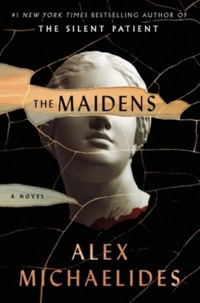 Cover for Alex Michaelides · The Maidens: A Novel (Gebundenes Buch) (2021)