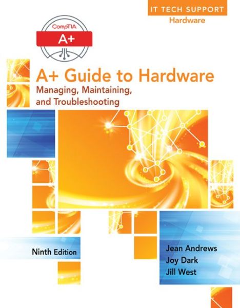 Cover for Jean Andrews · A+ Guide to Hardware (Hardcover Book) (2016)