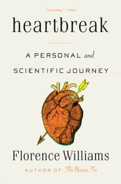 Cover for Florence Williams · Heartbreak: A Personal and Scientific Journey (Taschenbuch) (2023)