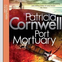 Cover for Patricia Cornwell · Port Mortuary - Kay Scarpetta (Audiobook (CD)) [Abridged edition] (2010)