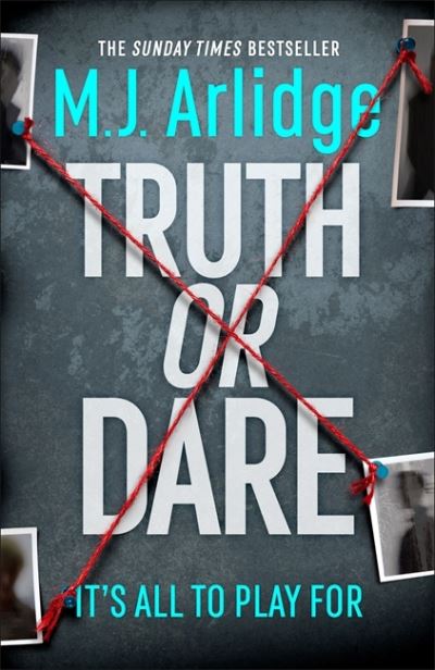 Cover for M. J. Arlidge · Truth or Dare: A relentless page-turner from the master of the killer thriller (Hardcover Book) (2021)