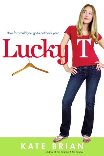 Cover for Kate Brian · Lucky T (Paperback Book) [Reprint edition] (2007)
