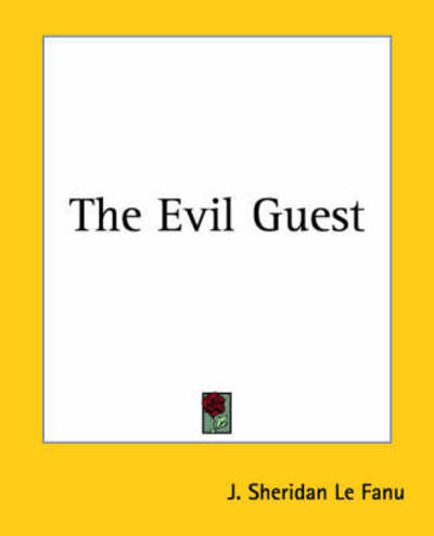 Cover for J. Sheridan Le Fanu · Evil Guest (Paperback Book) (2004)