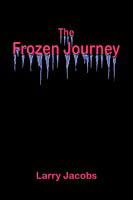 Cover for Larry Jacobs · The Frozen Journey (Paperback Book) (2005)