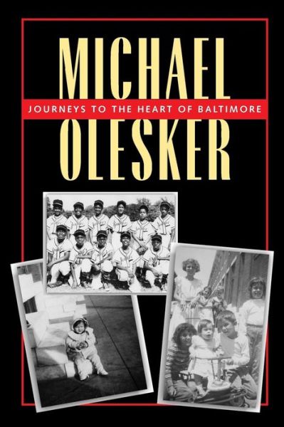 Cover for Michael Olesker · Journeys to the Heart of Baltimore (Paperback Book) (2015)