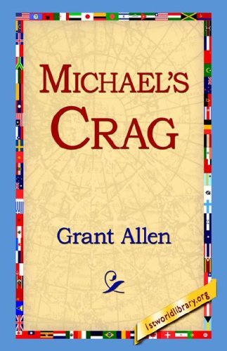 Cover for Grant Allen · Michael's Crag (Hardcover Book) (2006)