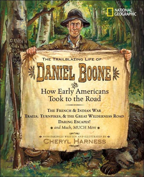 Cover for Cheryl Harness · Trailblazing Life of Daniel Boone and How Early Am (Hardcover Book) (2007)
