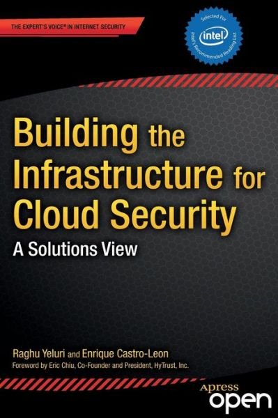 Cover for Raghuram Yeluri · Building the Infrastructure for Cloud Security: a Solutions View (Taschenbuch) (2014)