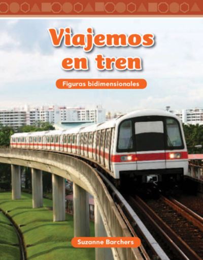 Cover for Suzanne Barchers · Viajemos en tren (Traveling on a Train) (Spanish Version) (Pocketbok) [Spanish edition] (2010)