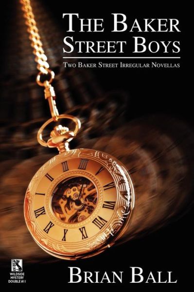 Cover for Sydney J. Bounds · The Baker Street Boys: Two Baker Street Irregulars Novellas / Time for Murder: Macabre Crime Stories (Wildside Mystery Double #11) (Paperback Book) (2012)