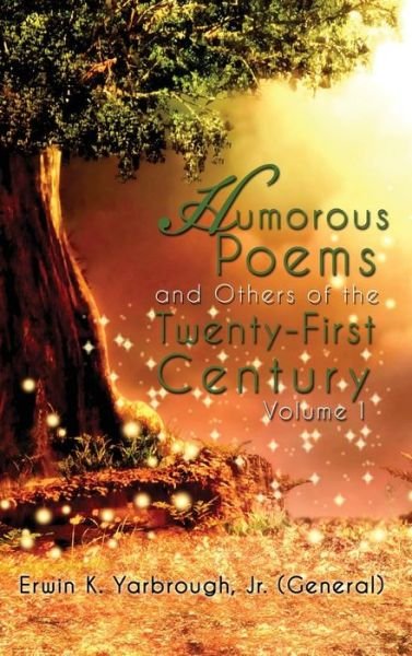 Cover for Yarbrough, Jr (General) Erwin K · Humorous Poems and Others of the Twenty-first Century: Volume I (Hardcover bog) (2015)