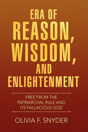 Cover for Olivia F. Snyder · Era of Reason, Wisdom, and Enlightenment (Hardcover Book) (2008)