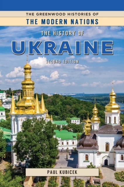 Cover for Paul Kubicek · The History of Ukraine (Hardcover bog) [2 ed edition] (2023)
