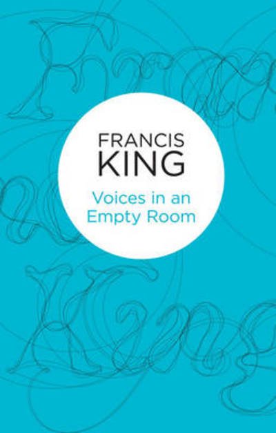 Voices in an Empty Room - Francis King - Andet -  - 9781447258452 - 5. december 2013