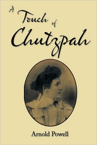 Cover for Arnold Powell · A Touch of Chutzpah (Inbunden Bok) (2010)