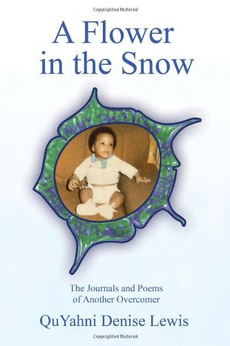 Cover for Quyahni Denise Lewis · A Flower in the Snow (Paperback Bog) (2010)