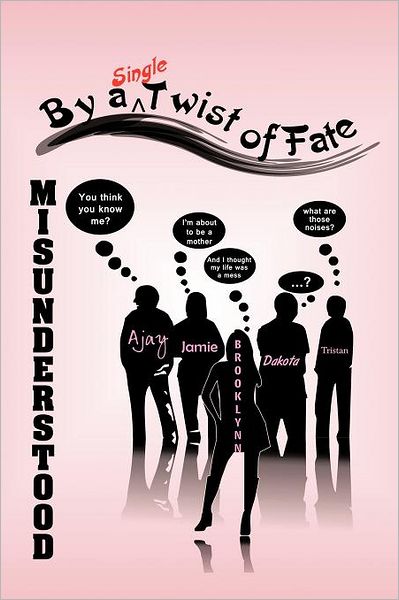 Cover for C C Graham · Misunderstood: ...by a Single Twist of Fate (Paperback Book) (2012)