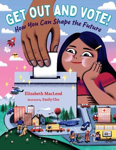 Cover for Elizabeth MacLeod · Get Out and Vote! (Book) (2023)