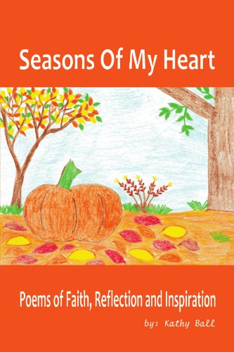Cover for Kathy Ball · Seasons of My Heart (Paperback Bog) (2011)