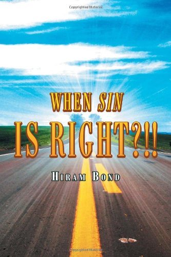 Cover for Hiram Bond · When Sin is Right?!! (Pocketbok) (2011)