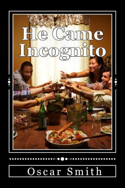 Cover for Oscar Smith · He Came Incognito (Taschenbuch) (2011)