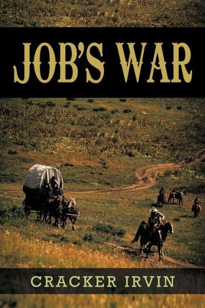 Cover for Cracker Irvin · Job's War (Pocketbok) (2012)