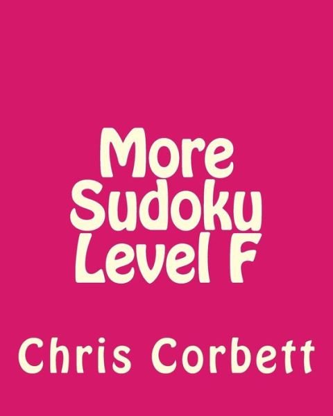 Cover for Chris Corbett · More Sudoku Level F: Moderate Sudoku Puzzles (Pocketbok) (2012)